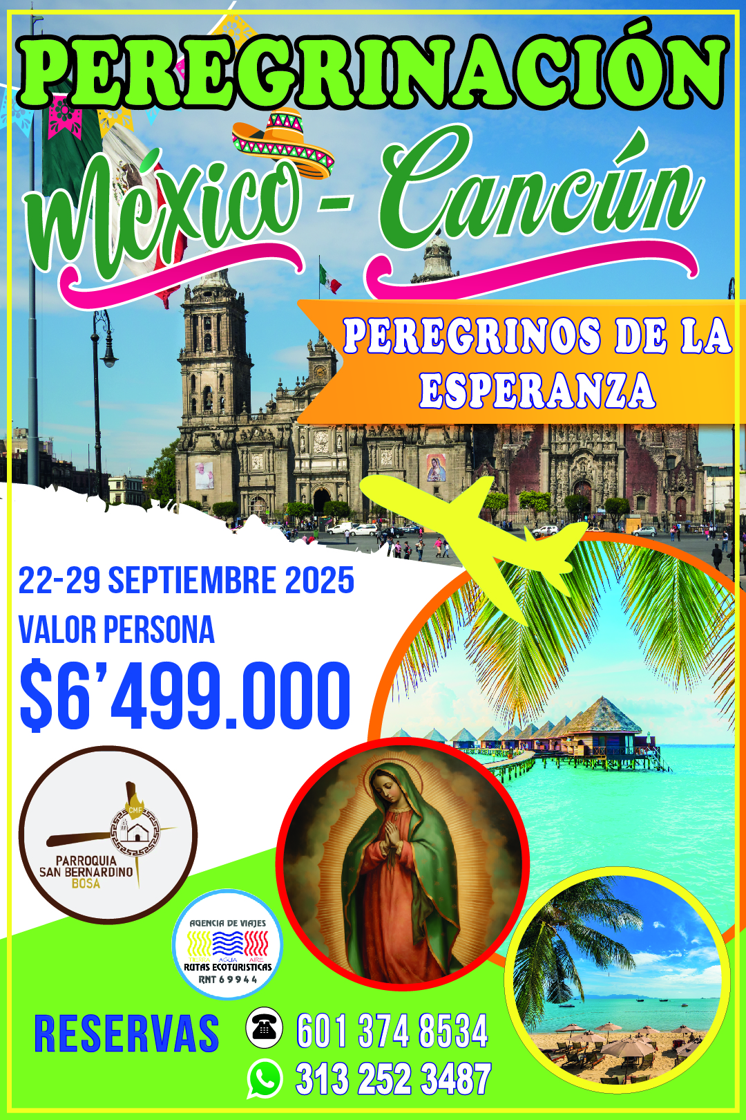 Gran peregrinación a la basílica virgen de Guadalupe - México y excursión a Cancún